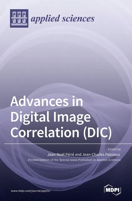 Advances in Digital Image Correlation (DIC) - Hardcover
