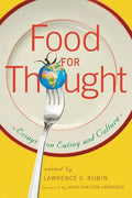 Food for Thought: Essays on Eating and Culture - Paperback
