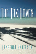 The Tax Haven - Hardcover