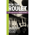 Bon Ton Roulet: A Bradford Fairfax Murder Mystery - Paperback