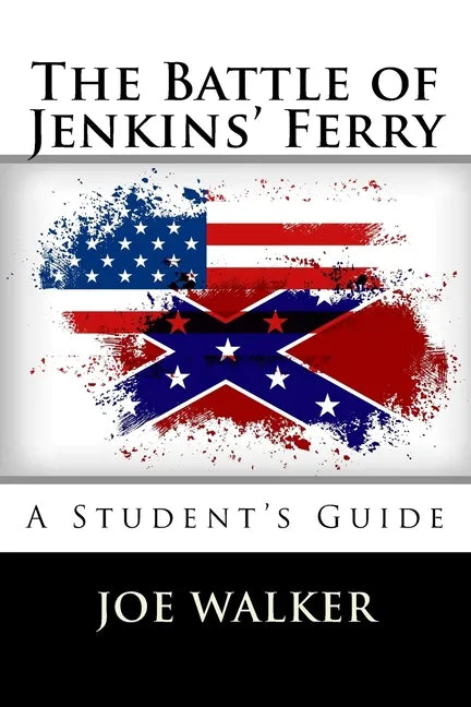 The Battle of Jenkins' Ferry: A Student's Guide - Paperback