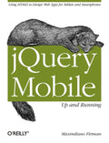 jQuery Mobile: Up and Running - Paperback