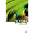Non-Religious Pastoral Care: A Practical Guide - Paperback