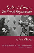 Robert Florey, the French Expressionist - Paperback