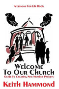 Welcome To Our Church: Guide To Creating New Member Packets - Paperback