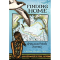 Finding Home, a Hawaiian Petrel's Journey - Hardcover