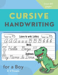 Cursive Handwriting for a Boy . Learn to write letters, words, sentences: Interior Specially designed for Boys /The easy way to Cursive writing practi - Paperback