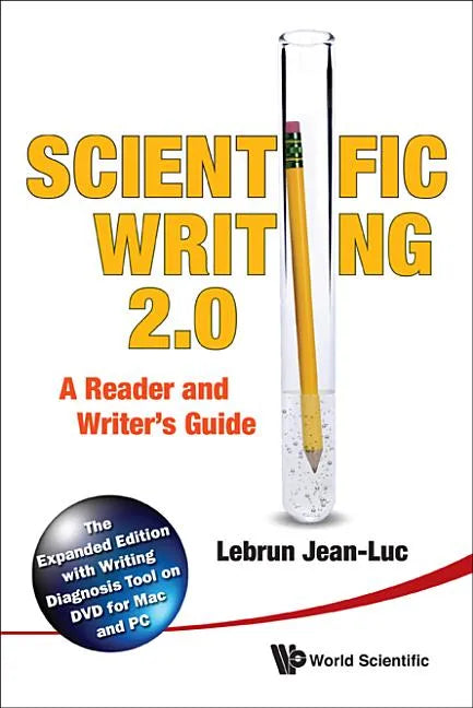 Scientific Writing 2.0: A Reader and Writer's Guide - Hardcover