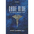 Code Blue: Tales From the Emergency Room, Volume 3 - Paperback