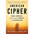 American Cipher: Bowe Bergdahl and the U.S. Tragedy in Afghanistan - Paperback