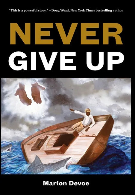 Never Give Up - Hardcover