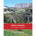 Nurturing Faith Commentary, Year B, Volume 2: Lectionary Resource for Preaching and Teaching: Lent-Easter-Pentecost - Paperback