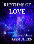 Rhythms of Love - Jasmuheen's Travel Journal - Paperback