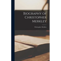Biography of Christopher Merkley - Hardcover