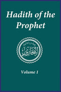 Hadith of the Prophet: Sahih Al-Bukhari: Volume 1 - Hardcover