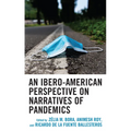 An Ibero-American Perspective on Narratives of Pandemics - Hardcover