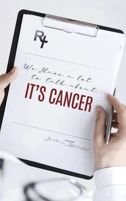 We Have a lot to talk about... It's cancer - Hardcover