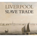 Liverpool and the Slave Trade - Paperback