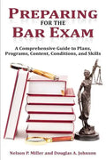 Preparing for the Bar Exam: A Comprehensive Guide to Plans, Programs, Content, Conditions, and Skills - Paperback