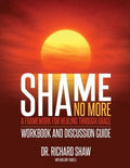 Shame No More Workbook and Discussion Guide - Paperback