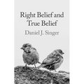 Right Belief and True Belief - Hardcover