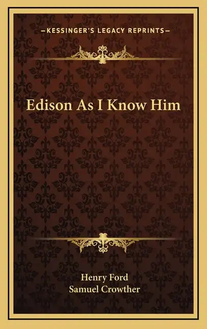 Edison As I Know Him - Hardcover