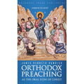 Orthodox Preaching as the Oral Icon of Christ - Hardcover