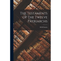 The Testaments of The Twelve Patriarchs - Paperback