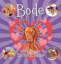 Bode Gets a Job - Hardcover