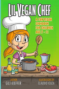 Lil vegan chef: A fun vegan cookbook for children - Paperback