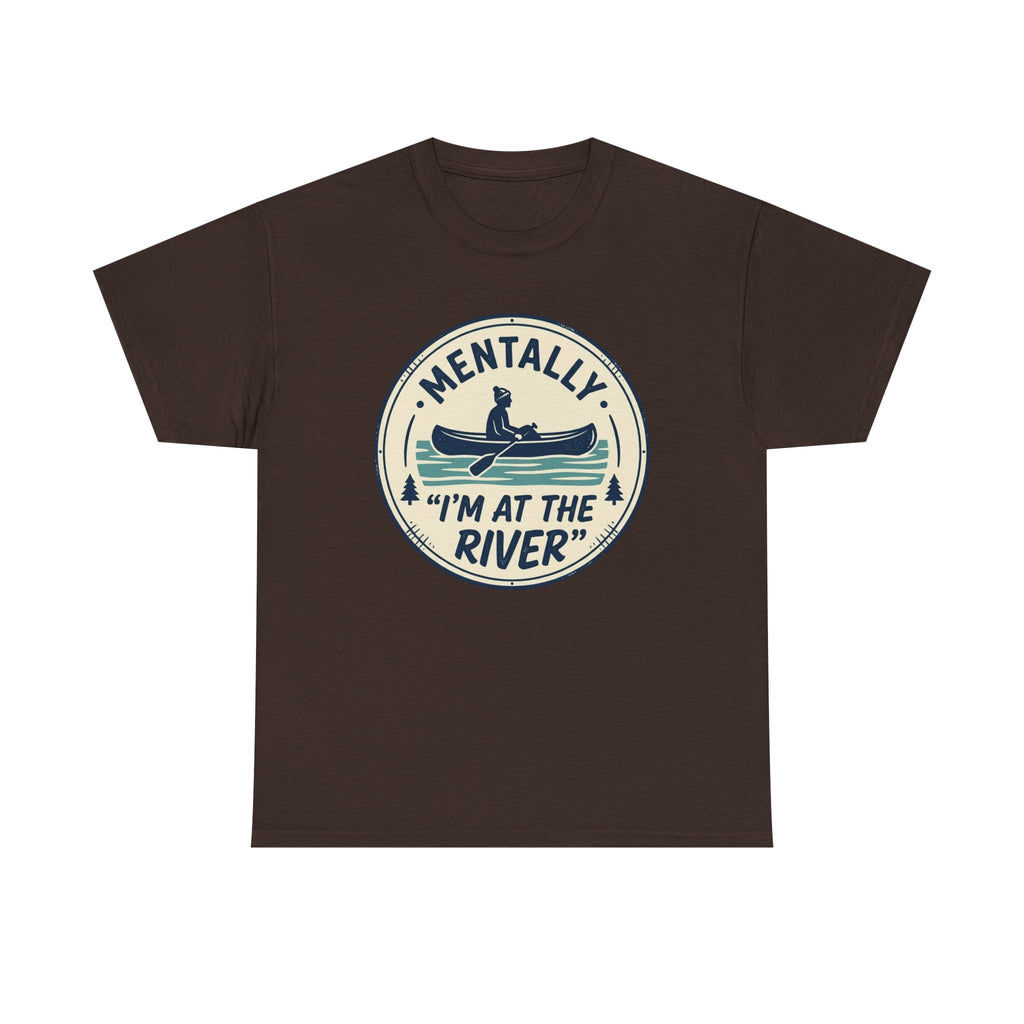 "Mentally I’m At The River" Canoe Graphic Tee