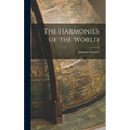 The Harmonies of the World - Hardcover