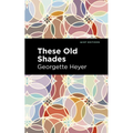 These Old Shades - Hardcover