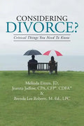 Considering Divorce?: Critical Things You Need to Know. - Paperback