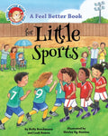 A Feel Better Book for Little Sports - Hardcover