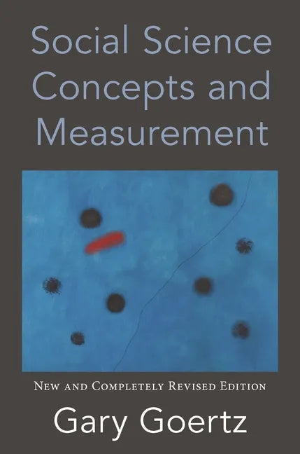 Social Science Concepts and Measurement: New and Completely Revised Edition - Hardcover
