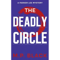 The Deadly Circle - Paperback