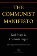 The Communist Manifesto (Chiron Academic Press - The Original Authoritative Edition) - Paperback