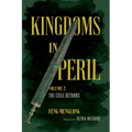 Kingdoms in Peril, Volume 2: The Exile Returns - Paperback