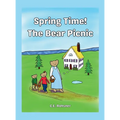 Spring Time! The Bear Picnic - Hardcover