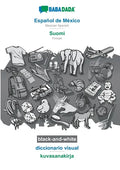 Español de México - Suomi, diccionario visual, BW: BABADADA Mexican Spanish - Finnish, visual dictionary, BW - Paperback