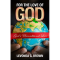 For the Love of God: God's Unconditional Love - Paperback