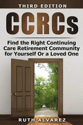 Find the Right CCRC for Yourself or a Loved One - Paperback