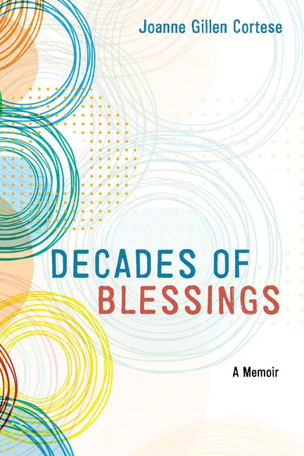 Decades of Blessings: A Memoir - Hardcover