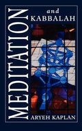 Meditation and Kabbalah - Hardcover