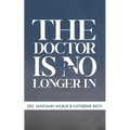 The Doctor is No Longer In - Paperback