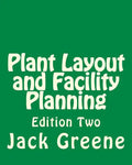 Plant Layout and Facility Planning: Edition Two - Paperback