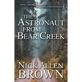 The Astronaut from Bear Creek - Paperback