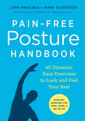 Pain-Free Posture Handbook: 40 Dynamic Easy Exercises to Look and Feel Your Best - Paperback