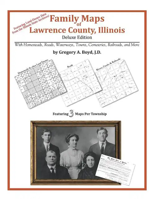 Family Maps of Lawrence County, Illinois - Paperback